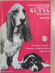Jubiláris Nemzetközi CACIB és DERBY kutyakiállítás 1899-1974