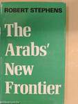 The Arabs' New Frontier