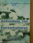 Anwendung von Starterkulturen