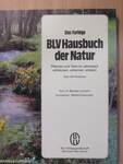 Das farbige BLV Hausbuch der Natur