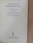 The Play of Hadrian VII.