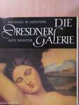 Die Dresdner Galerie Alte Meister