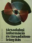 Társadalmi információ és társadalomirányítás