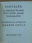 Iniciálék az Egyetemi Nyomda XVI-XVIII. századi kiadványaiban (minikönyv) (számozott)