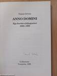 Anno Domini (aláírt példány)