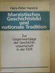 Marxistisches Geschichtsbild und nationale Tradition