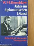 Jahre im diplomatischen Dienst