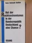 Hat der Rechtsextremismus in der Bundesrepublik Deutschland eine Chance?