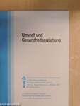 Umwelt und Gesundheitserziehung