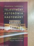 Akadémiai tudomány - Teljesítmény, autonómia, hagyomány