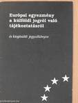 Európai egyezmény a külföldi jogról való tájékoztatásról és kiegészítő jegyzőkönyve