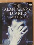 The Alan Clark Diaries: Thatcher's Fall