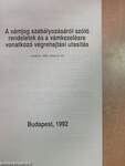 A vámjog szabályozásáról szóló rendeletek és a vámkezelésre vonatkozó végrehajtási utasítás