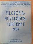 Filozófia-Művelődés-Történet 2004