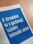 A társadalmi és a gazdasági fejlődés fontosabb adatai