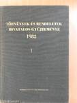 Törvények és rendeletek hivatalos gyűjteménye 1982. 1-2.