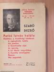 Patkó István halála/Haláltánc a kisebbségi kérdéssel/A cigánykirály halála/Ars poetica/A Gondviselés útjai/Az igazság/A kis Marco megváltása/A Zsuzsika mosolygása/Életeim/Mai jegyzetek