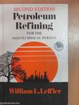 Petroleum Refining for the Nontechnical Person