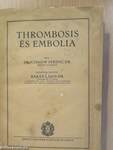 Thrombosis és embolia (dedikált példány)