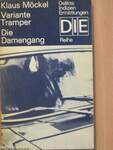 Variante Tramper/Die Damengang