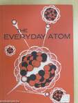 The Everyday Atom