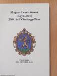 Magyar Levéltárosok Egyesülete 2004. évi Vándorgyűlése