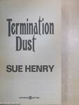 Termination Dust