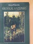 Sírdogál a szépség (dedikált példány)