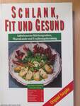 Schlank, Fit und Gesund