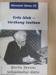 Erős lélek - törékeny testben