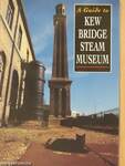 A Guide to Kew Bridge Steam Museum