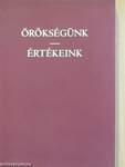 Örökségünk - Értékeink