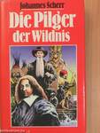 Die Pilger der Wildnis