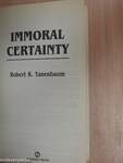 Immoral Certainty