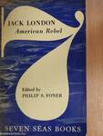 Jack London: American Rebel