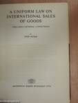 A Uniform Law on International Sales of Goods