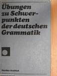 Übungen zu Schwerpunkten der deutschen Grammatik