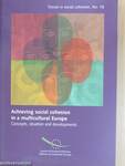 Achieving social cohesion in a multicultural Europe/Quelle cohésion sociale dans une Europe multiculturelle?