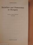 Socialism and Democracy in Hungary