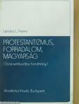 Protestantizmus, forradalom, magyarság