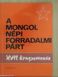 A Mongol Népi Forradalmi Párt XVII. kongresszusa