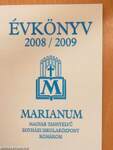 A komáromi Marianum Magyar Tannyelvű Egyházi Iskolaközpont Évkönyve a 2008/2009-es tanévre