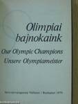 Olimpiai bajnokaink (minikönyv) (számozott)/Olimpiai bajnokaink (minikönyv) (számozott)