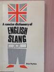 A Concise Dictionary of English Slang and Colloquialisms