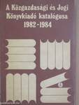 A Közgazdasági és Jogi Könyvkiadó katalógusa 1982-1984