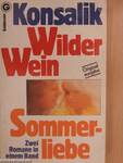 Wilder Wein/Sommerliebe