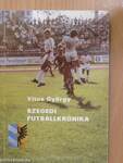 Szegedi futballkrónika (dedikált példány)