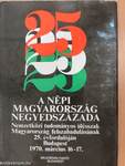 A népi Magyarország negyedszázada