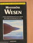 Mysteriöse Wesen