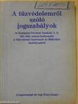 A tűzvédelemről szóló jogszabályok és Budapest Főváros Tanácsa V. B. 259/1982. számú határozata a Tűzvédelmi Szervezeti és Működési Szabályzatról